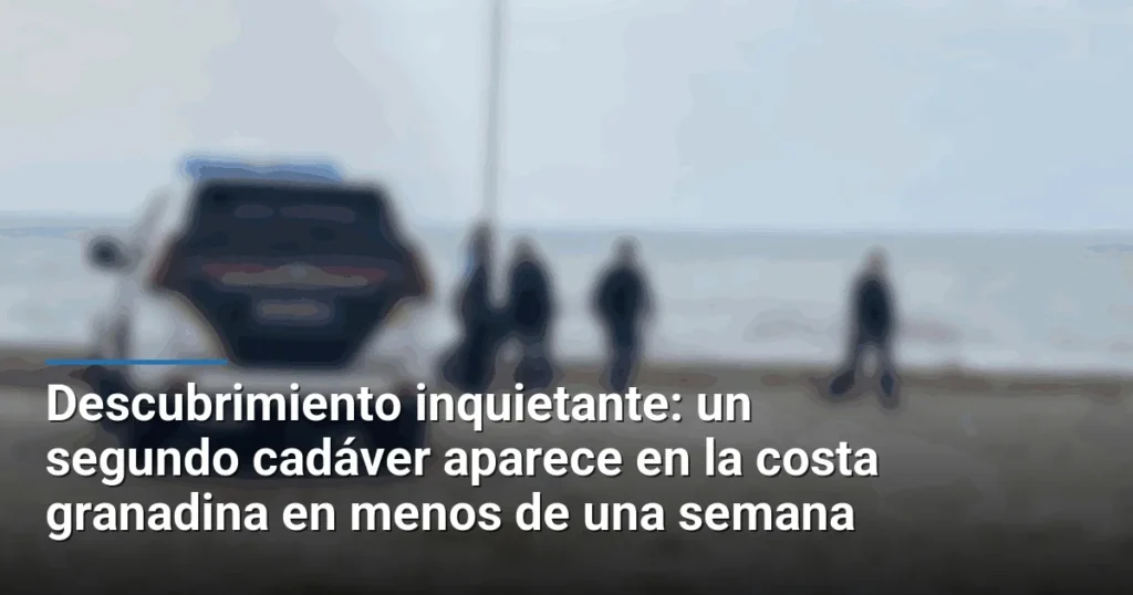 Descubrimiento inquietante: un segundo cadáver aparece en la costa granadina en menos de una semana