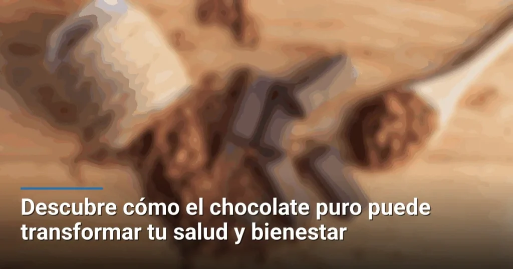 Descubre cómo el chocolate puro puede transformar tu salud y bienestar