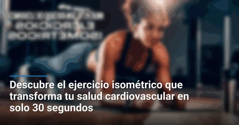 Descubre el ejercicio isométrico que transforma tu salud cardiovascular en solo 30 segundos