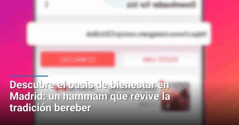 Descubre el oasis de bienestar en Madrid: un hammam que revive la tradición bereber